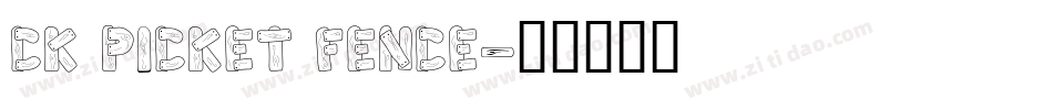 CK Picket Fence字体转换